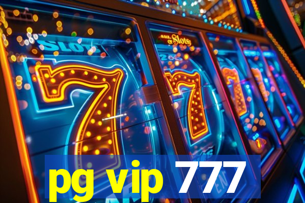 pg vip 777